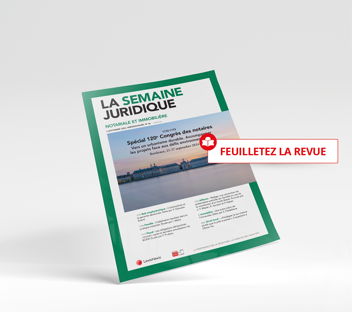 La semaine juridique notariale et immobilière